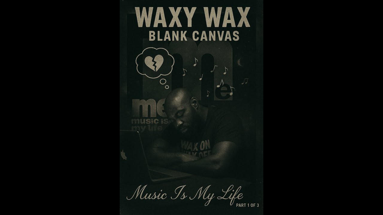 Waxy Wax - Blank Canvas