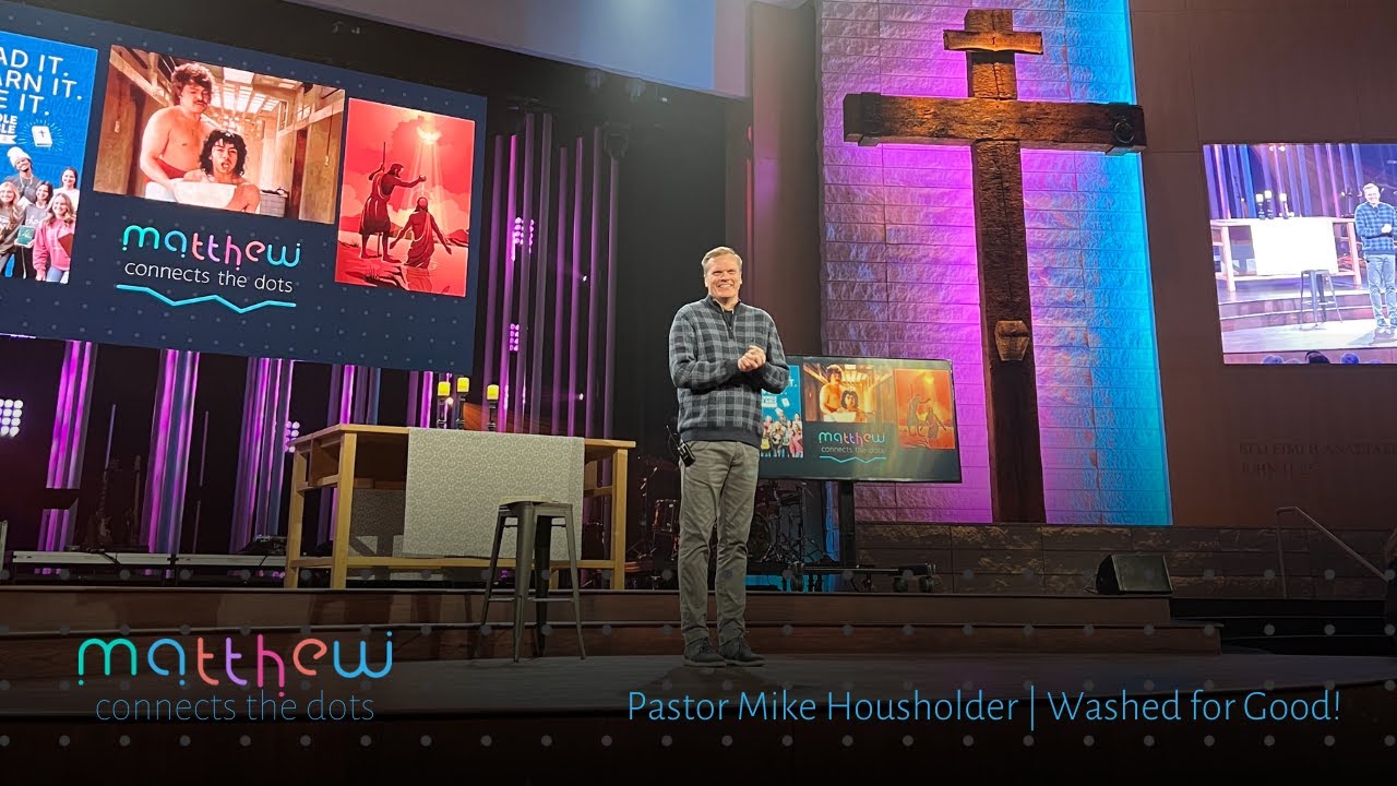 Washed for Good! | Mike Housholder| 01.08.2023
