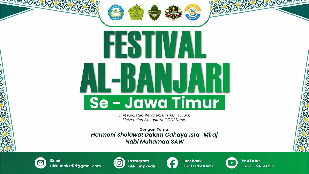 FESTIVAL ALBANJARI DALAM RANGKA PERINGATAN ISRA' MIRAJ NABI MUHAMMAD UKKI UNP KEDIRI Sesi 1