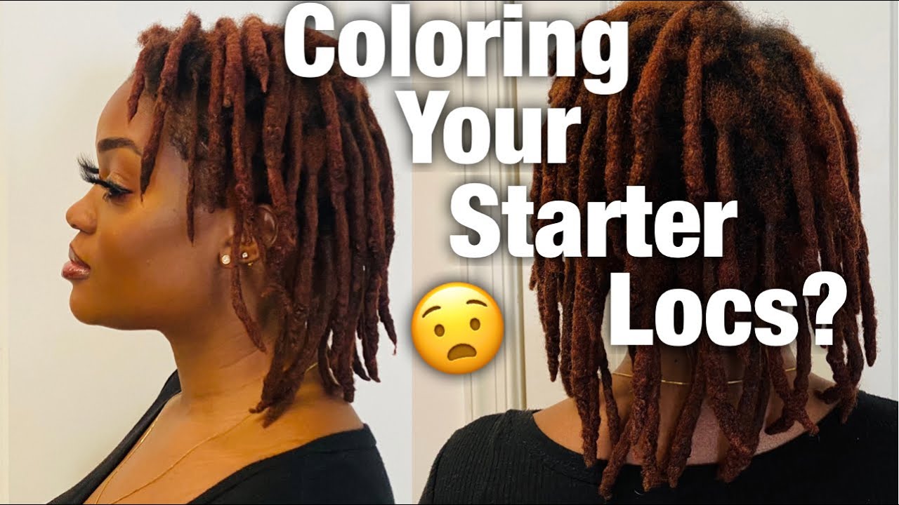 Everything to Know About Coloring Starter Locs! | Damage? Results? After Care....