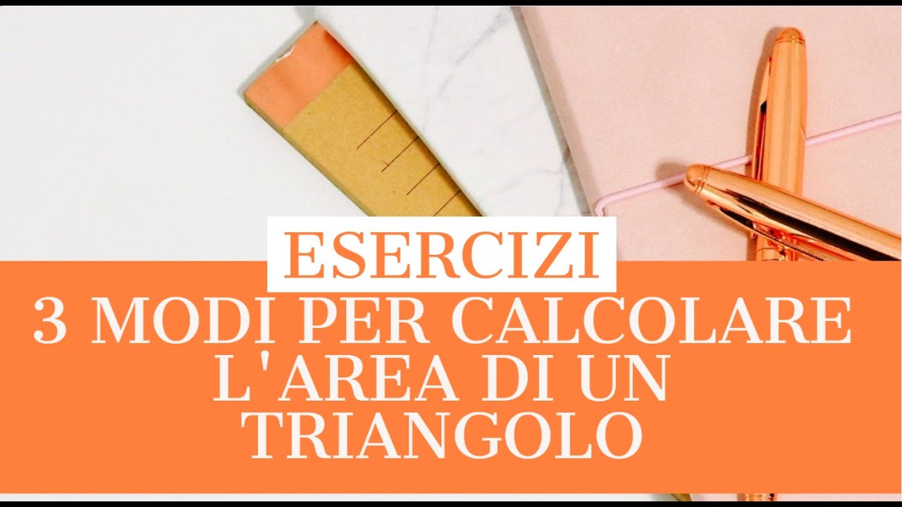 PIANO CARTESIANO: 3 MODI PER CALCOLARE L'AREA DI UN TRIANGOLO