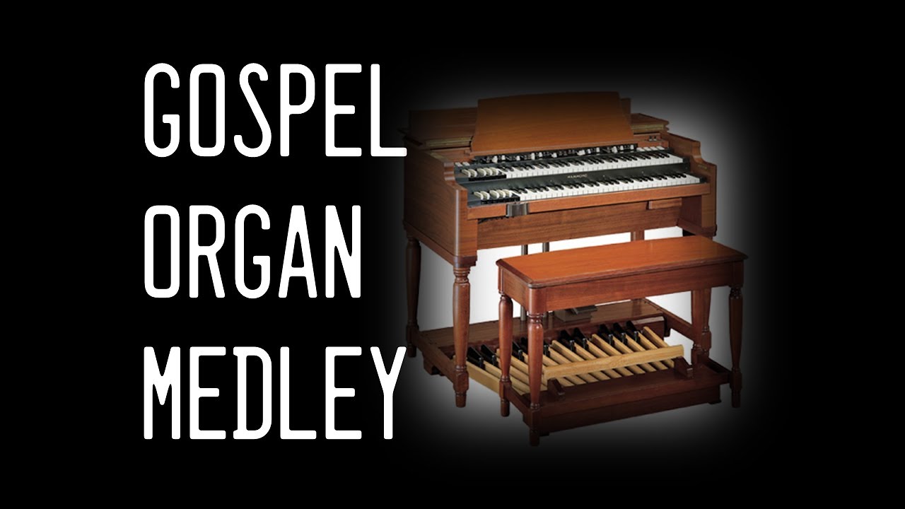 Gospel Organ Medley