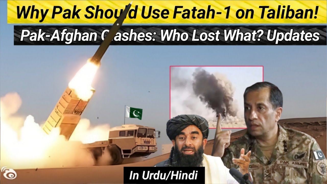 Why Pak should use Fatah Missiles on Taliban! | Pak-Afghan Clashes: Who Lost What? Updates 