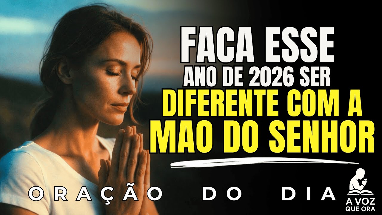 Comece Esse Ano De Maneira Certa Com Esta Oração Poderosa | Oração da Manhã