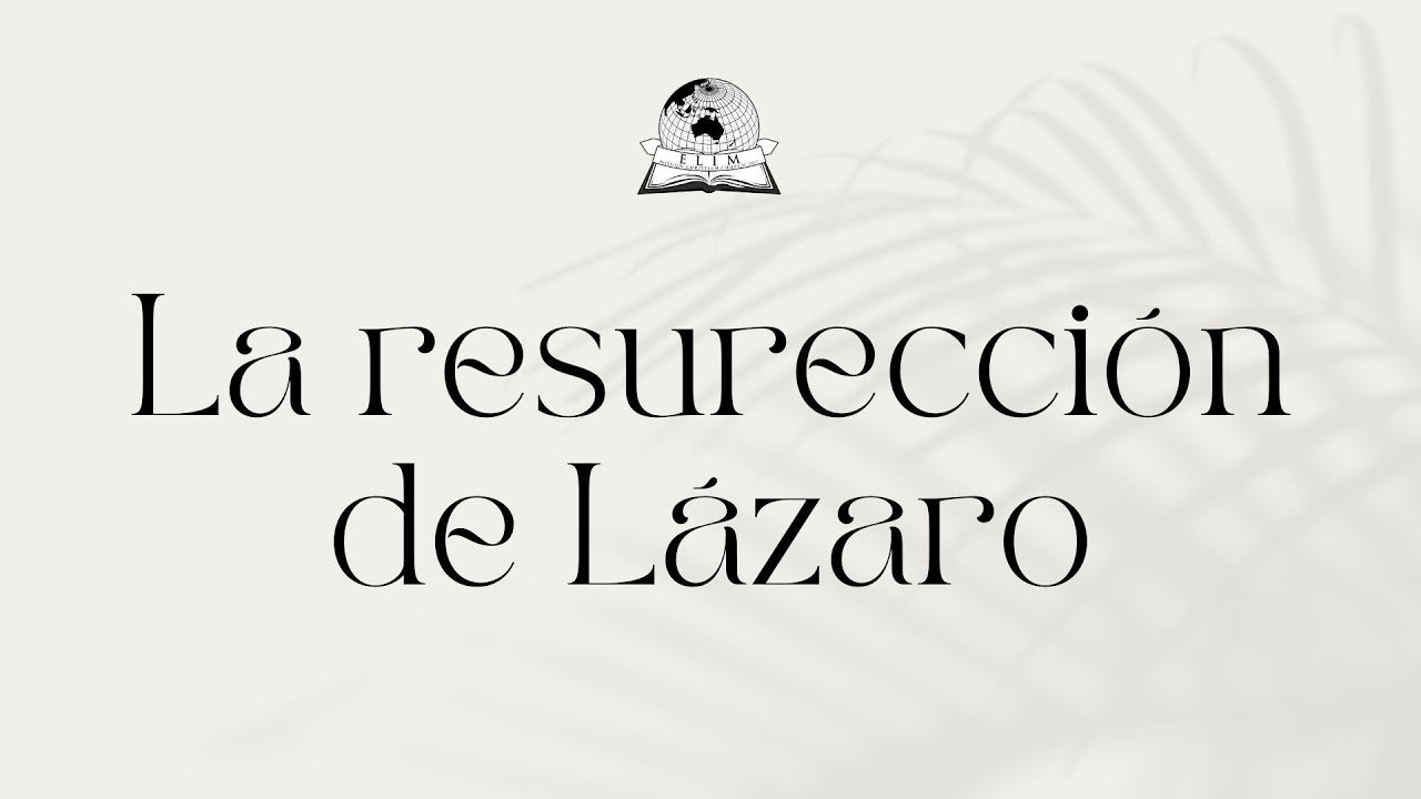 La resurección de Lázaro