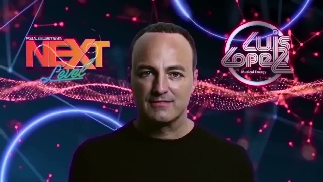 Luis López presenta NEXT LEVEL Ep.123