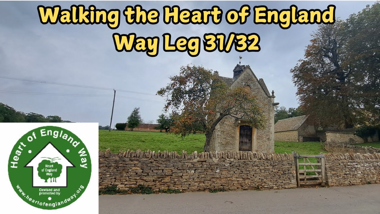 Penultimate Leg of the Heart of England Way 31/32 | Walking in the Cotswolds