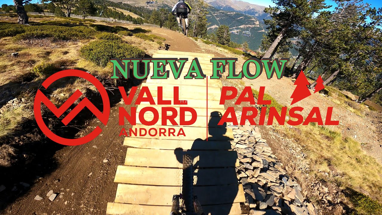 🇦🇩Vallnord Bike Park - Flow 2022 NUEVA LÍNEA Y SALTOS