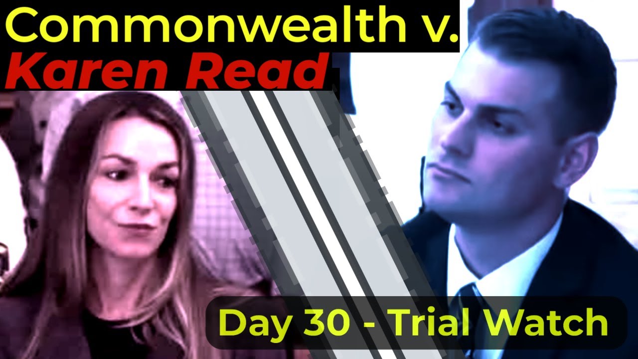 LIVE WATCH! Commonwealth v. Karen Read DAY 30