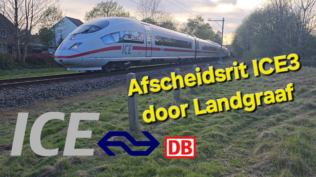 ICE3 afscheidsrit Landgraaf