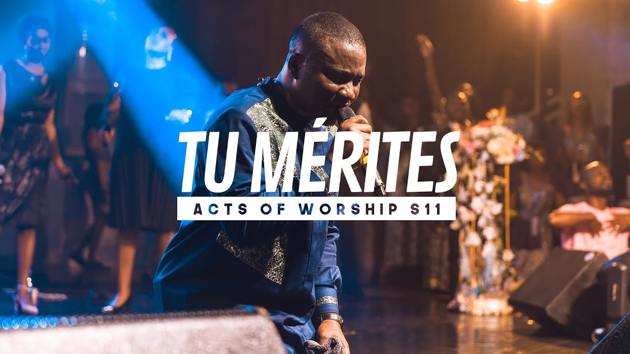 ACTS OF WORSHIP S11, TU MÉRITES (DEREK JONES)