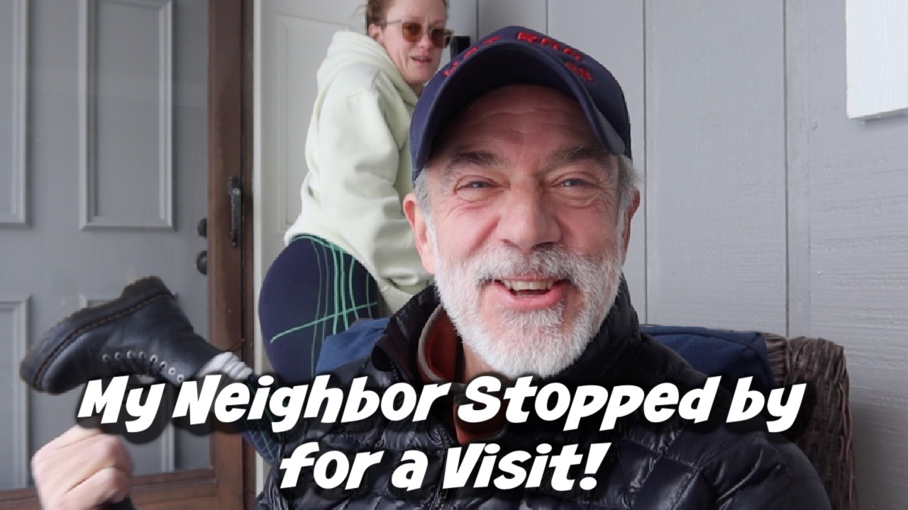 MY NEIGHBOR STOPPED BY FOR A VISIT!