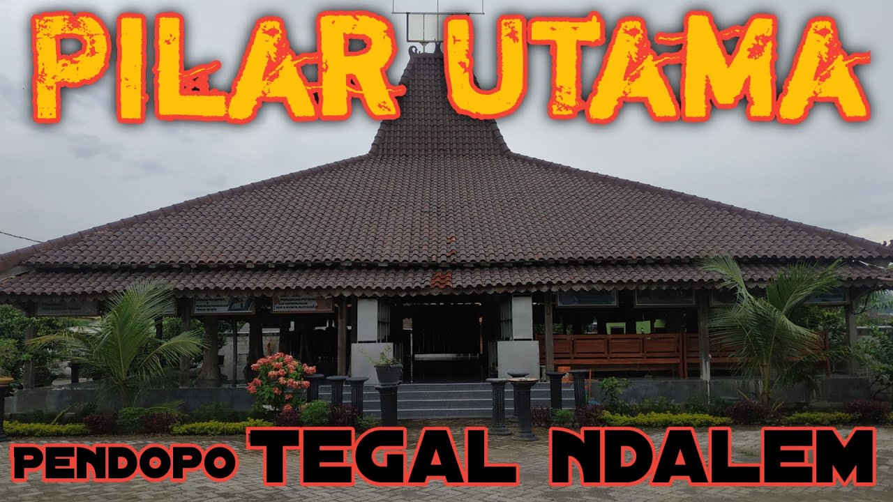 Pilar Penyangga!! PENDOPO TEGAL NDALEM