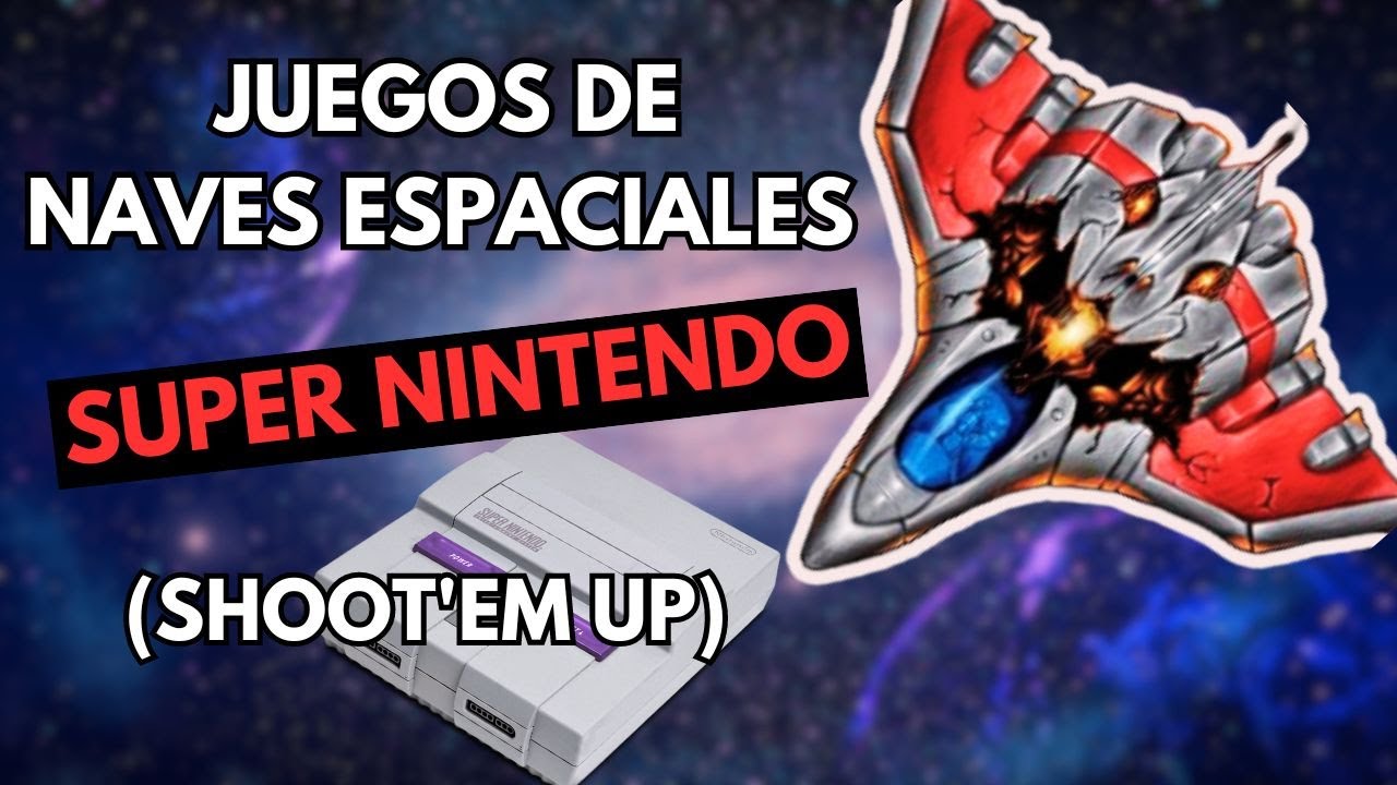 26 JUEGOS DE NAVES ESPACIALES PARA LA SUPER NINTENDO   (shoot em up)