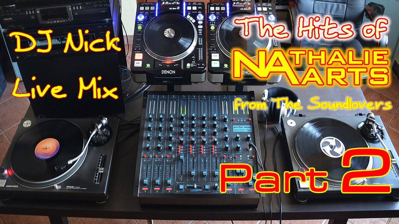 The hits of Nathalie Aarts from The Soundlovers part 2 - Live vinyl mix by DJ Nick