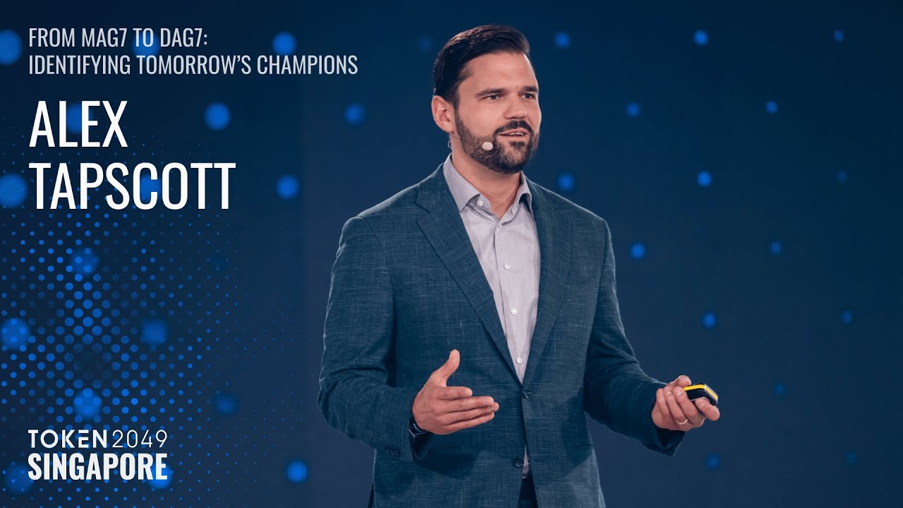 Alex Tapscott - From MAG7 to DAG7: Identifying Tomorrow’s Champions - TOKEN2049 Singapore 2025