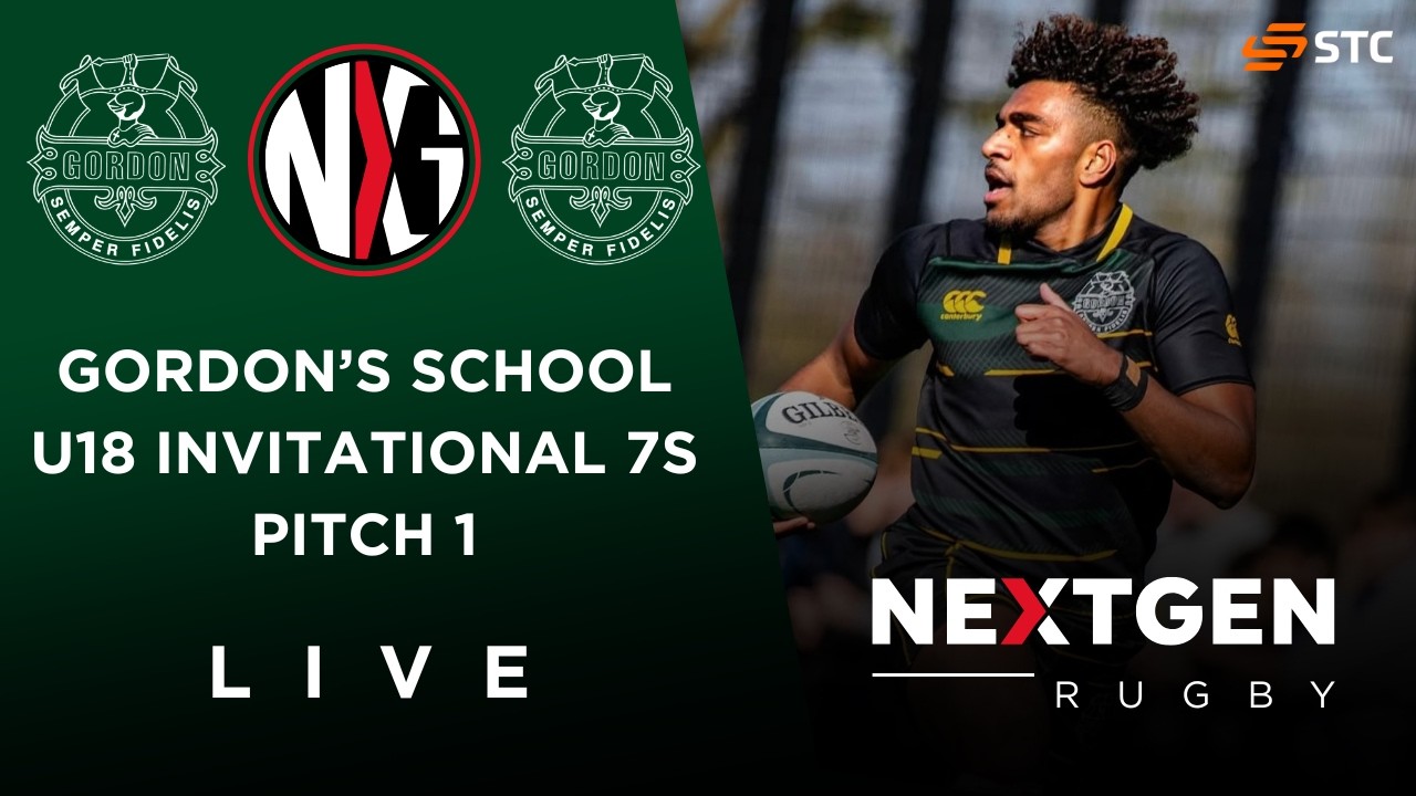 LIVE RUGBY: GORDON'S SCHOOL U18 INVITATIONAL 7s | PITCH ONE