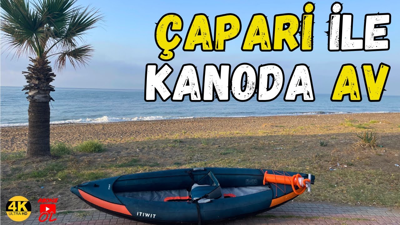 Kano ile Çapari Avı | #fishing #camping | Balıklar Çift Geldi