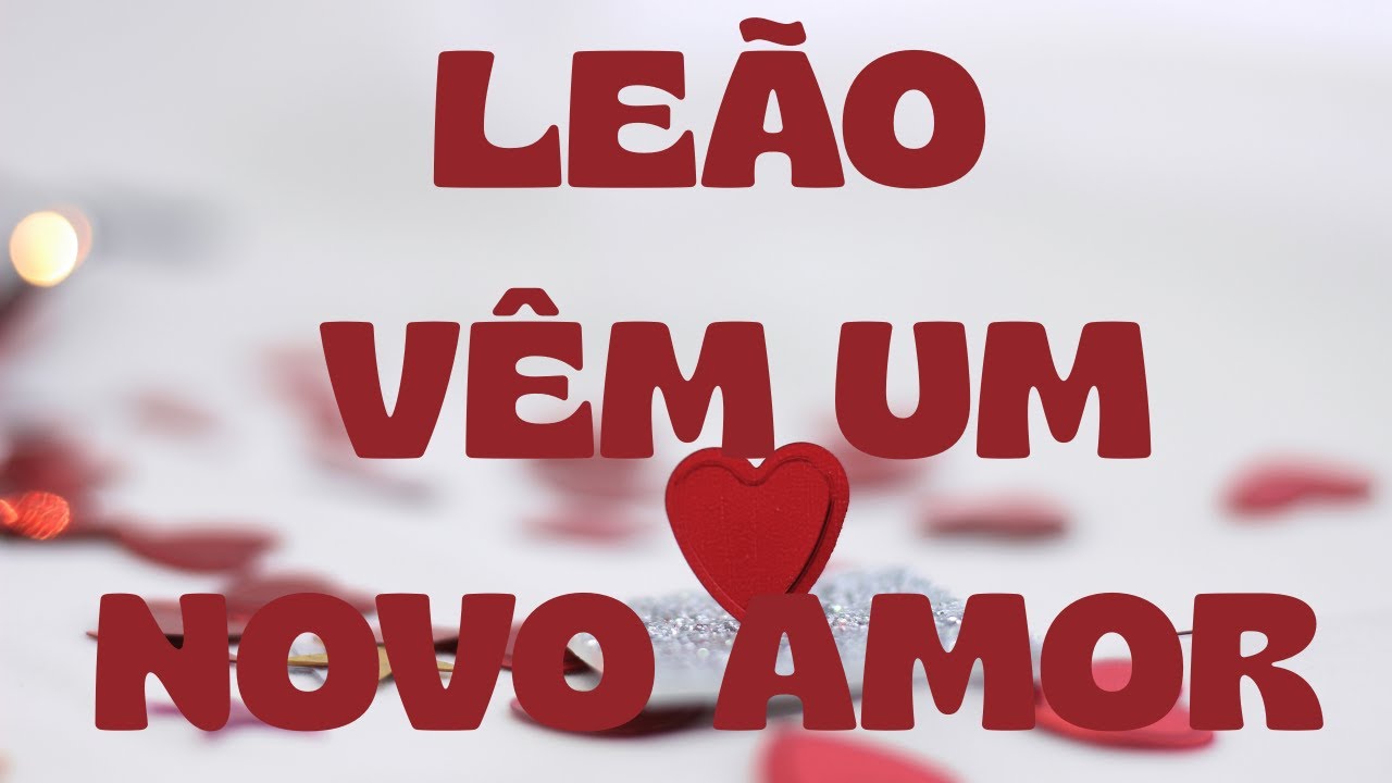 LEÃO   ALGUÉM MUITO ESPECIAL QUE GUARDA EM SEGREDO UM GRANDE AMOR QUE É SINCERO E VERDADEIRO POR VC