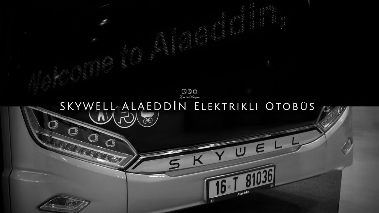 SKYWELL ALAEDDİN Elektrikli Otobüs | Bursa Fuar Merkezi İç & Dış Sessiz Tur / 2025