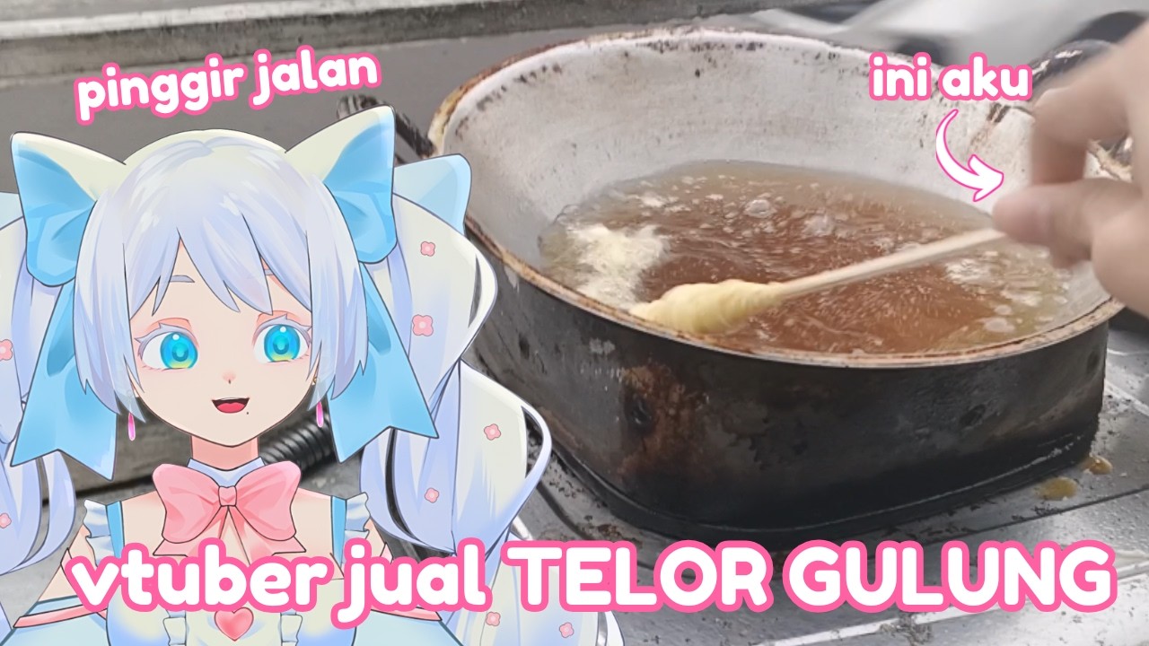 VTUBER JUALAN TELOR GULUNG