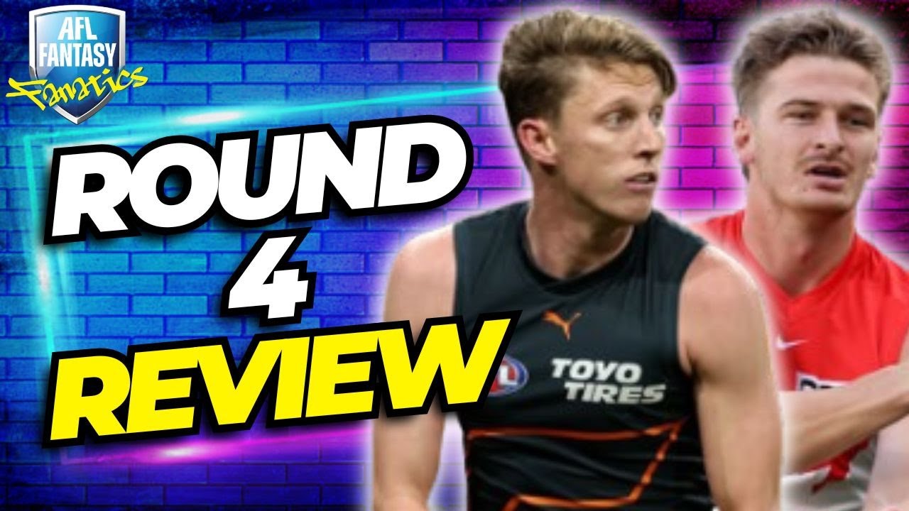 Round 4 Review | AFL Fantasy 2025