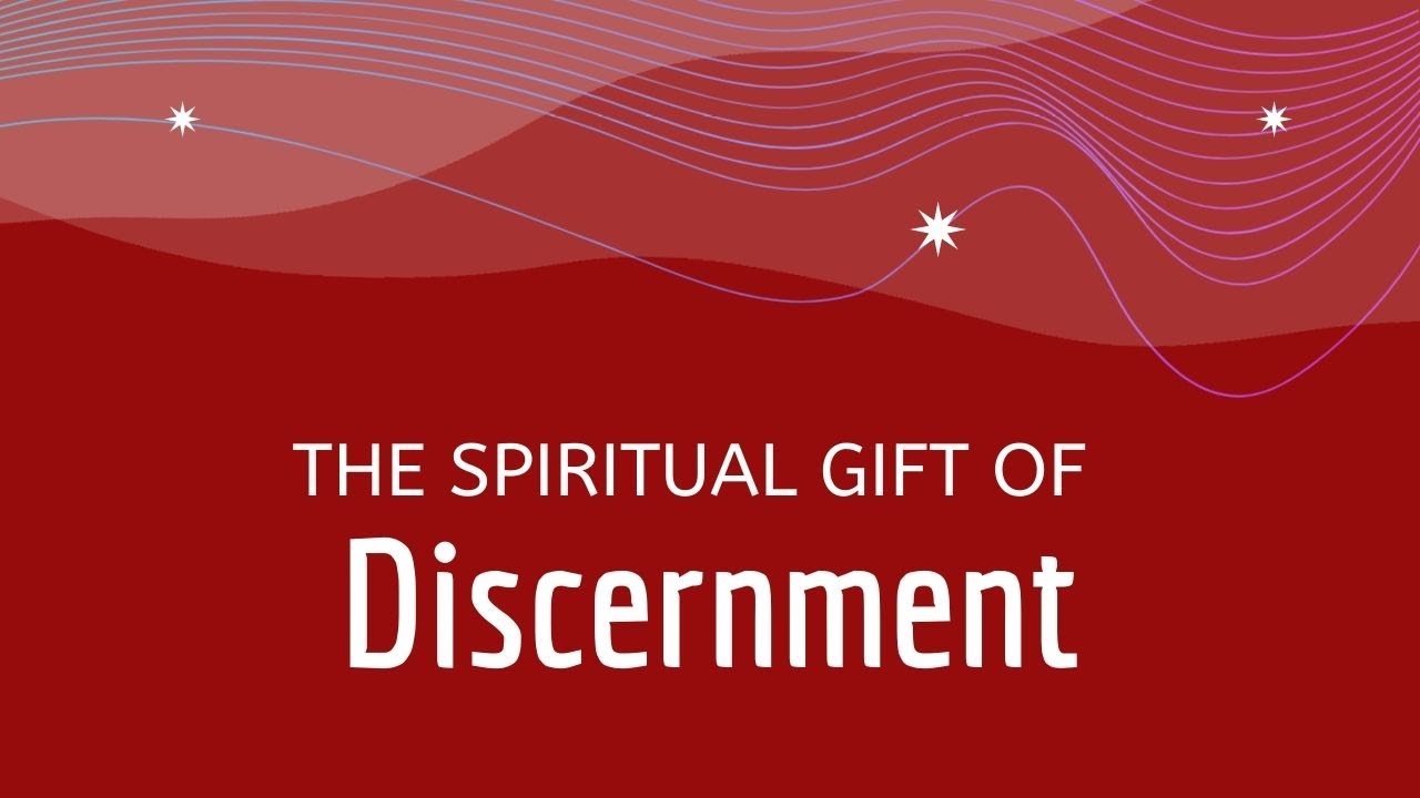 Spiritual Gift of Discernment