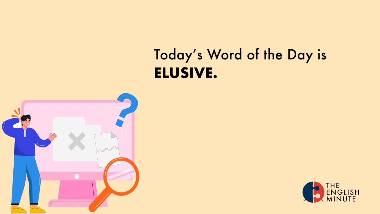 Word of the Day | Elusive | Learn English in 1 Minute | Speak English Confidently 
