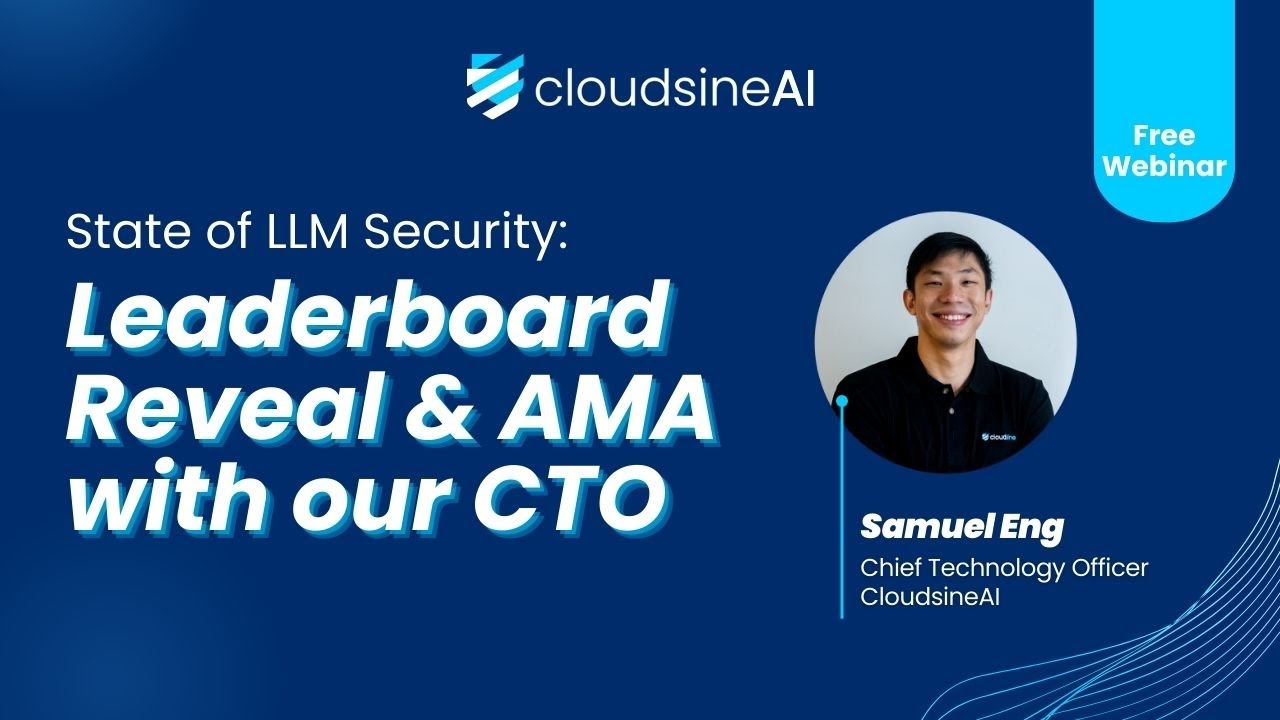 State of LLM Security Leaderboard Reveal & AMA with our CTO Webinar