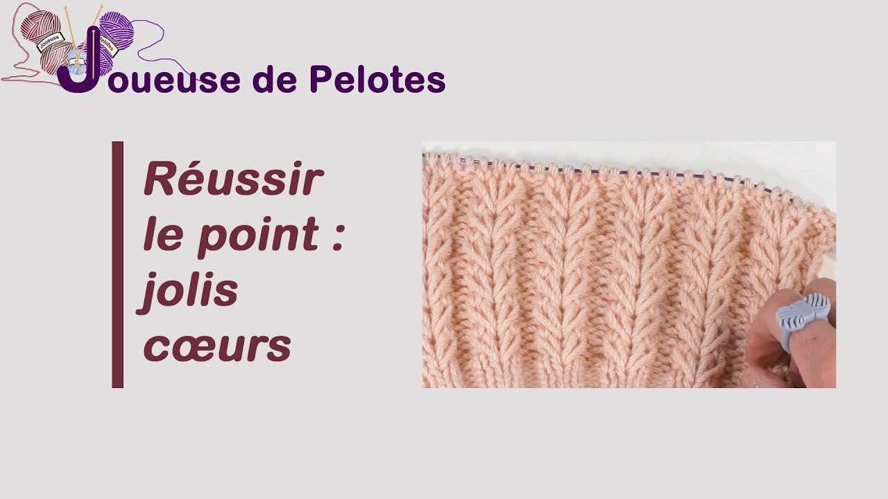 Tuto tricot : Réussir le point de jolis cœurs