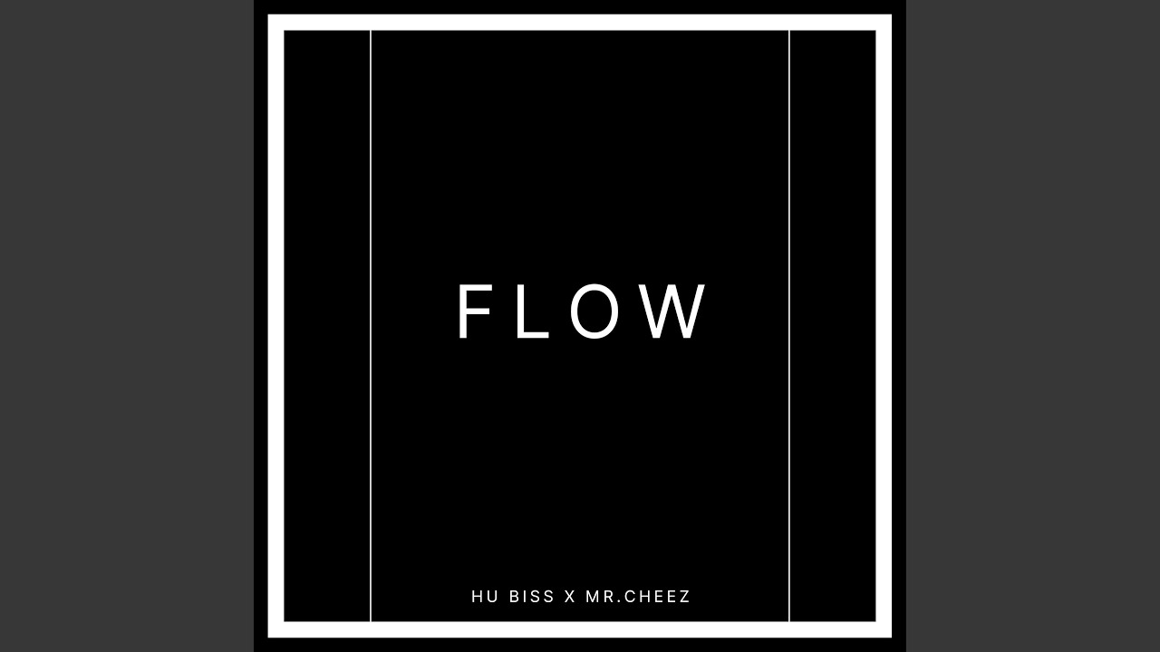 Flow