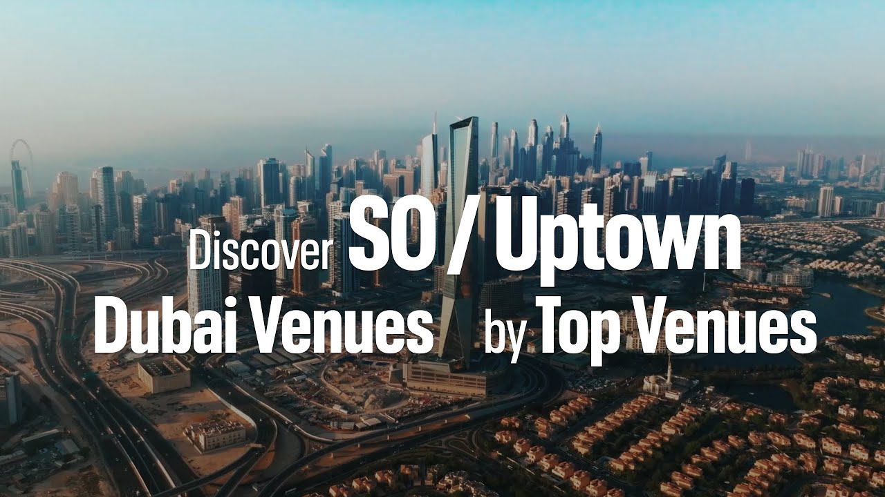 Discover SO/ Uptown Dubai Venues by Top Venues