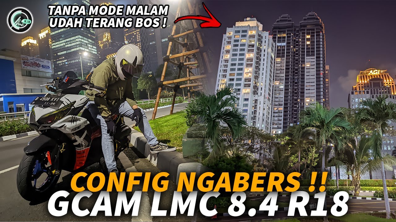 GCAM LMC 8.4 R18 CONFIG NGABERS 🔥 Ultrawide Aktif, Video Stabil & Foto Malam Jernih