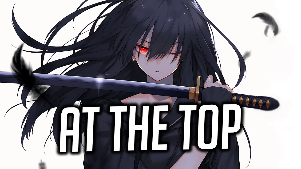 Nightcore - NEFFEX - At The Top (Lyrics)