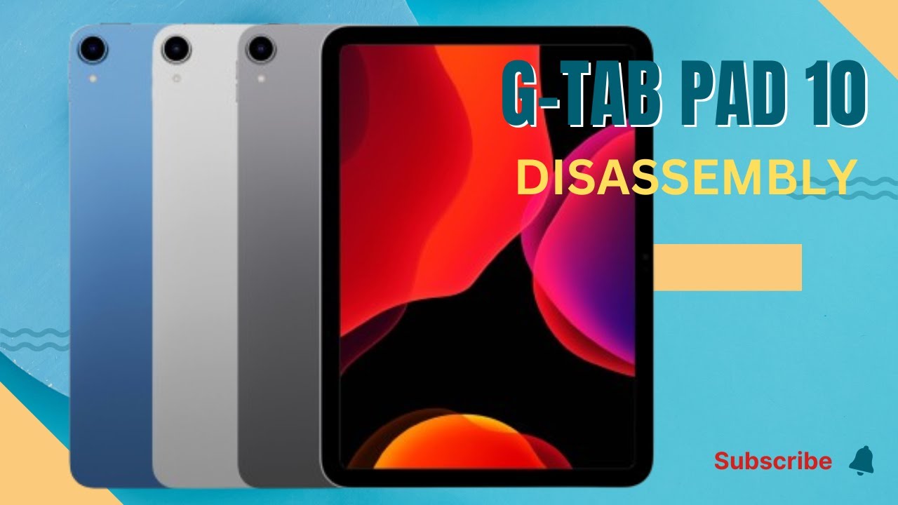 GTAB PAD 10 DISASSEMBLY
