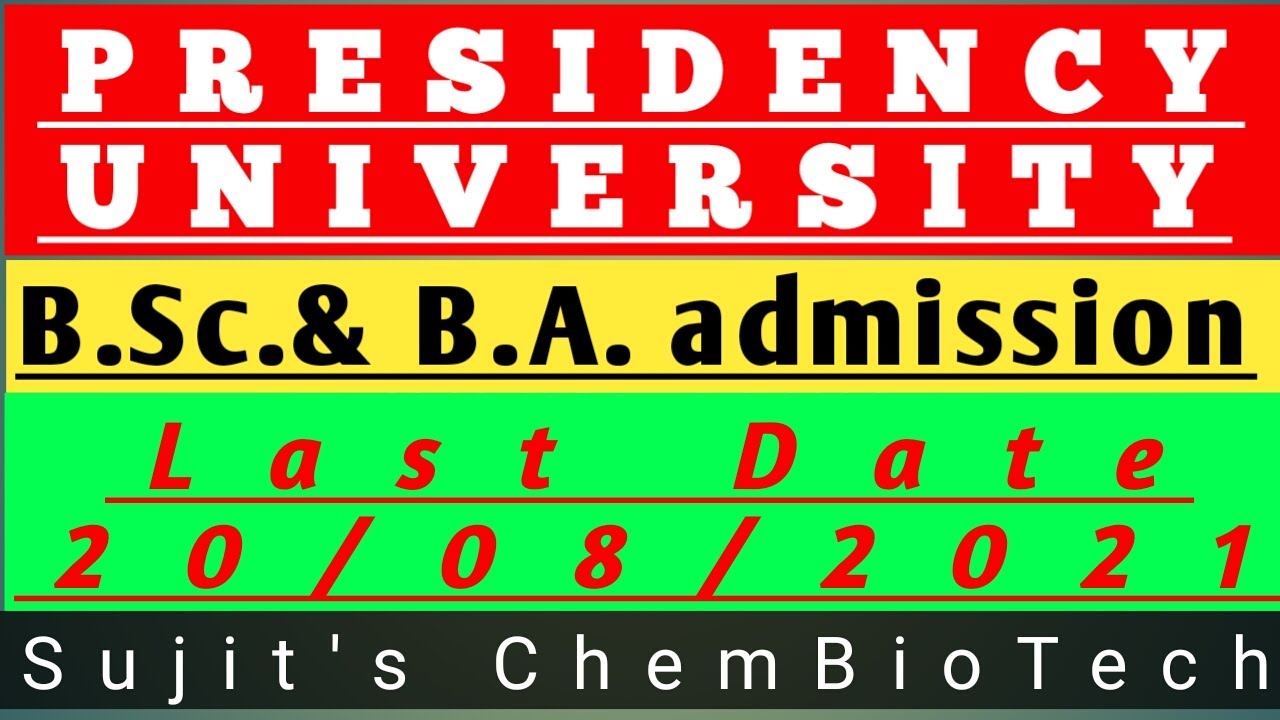 Presidency University B.Sc. & B.A. admission-2021/Sujit's Chembiotech