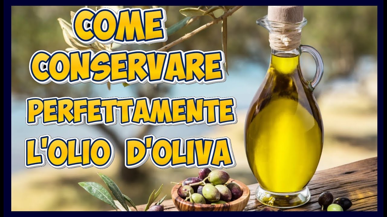 Come conservare l'olio nuovo in modo perfetto per almeno 18 mesi