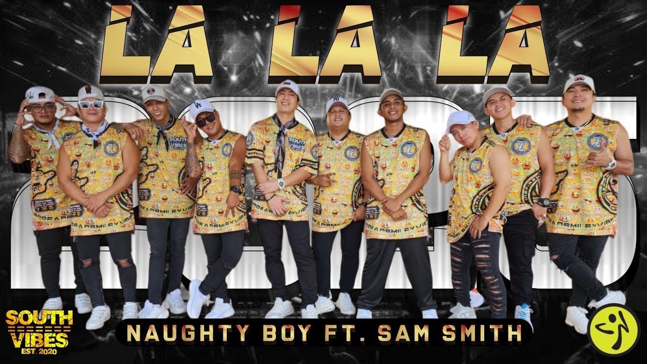 LA LA LA | Naughty Boy ft. Sam Smith | SouthVibes Zumba