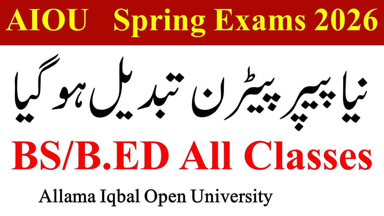 AIOU Spring 2026 Exams Paper Pattern Change | AIOU New Paper Pattern 2026 | BS/B.ED Exams AIOU