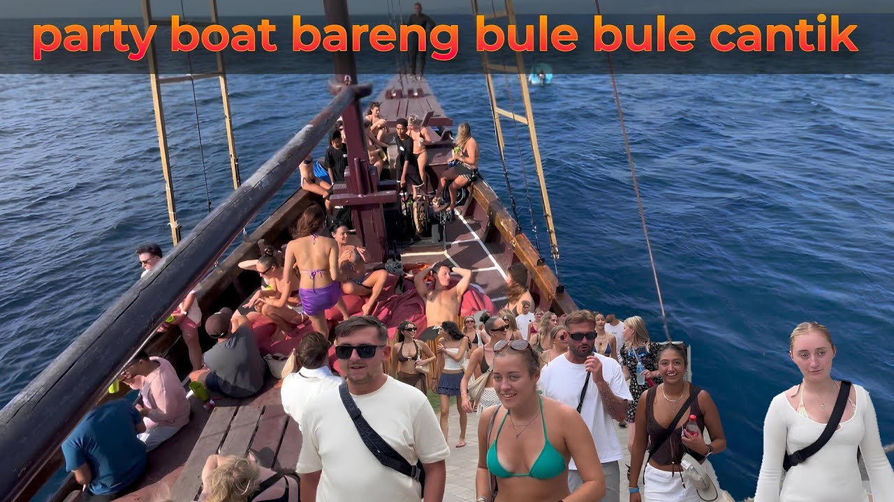 PARTY BOAT KAWAN ‼️‼️🤤🤤🤤🔥🔥🔥😍😍⛵️⛵️⛵️💦💦💦