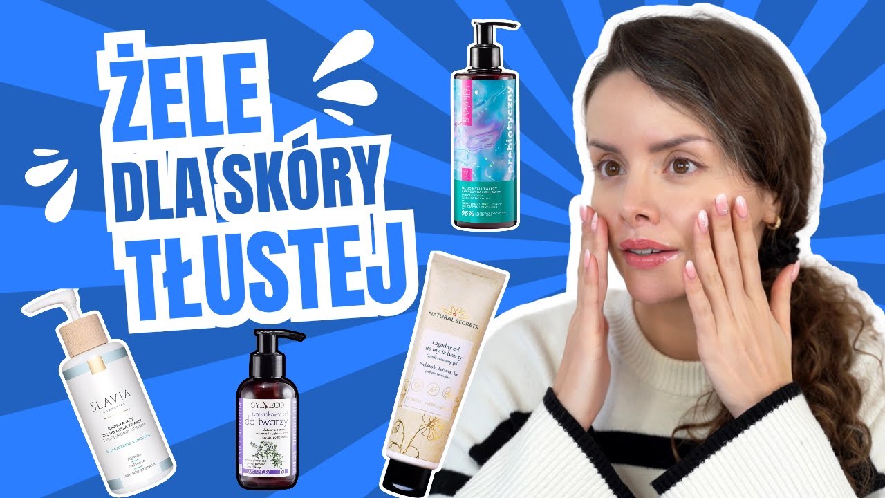 🎀 Jak myć TŁUSTĄ SKÓRĘ twarzy? 🎀