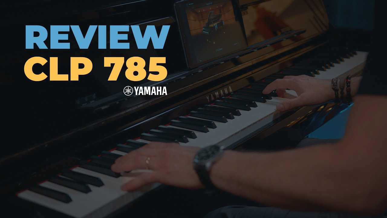 Review Yamaha CLP 785