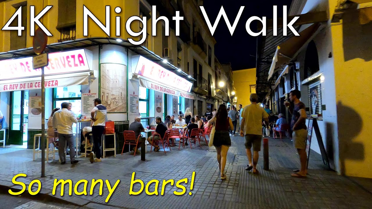 4k Night Walk 🌃 - Night live Seville Virtual Walking Tour 2022, Spain 🇪🇸