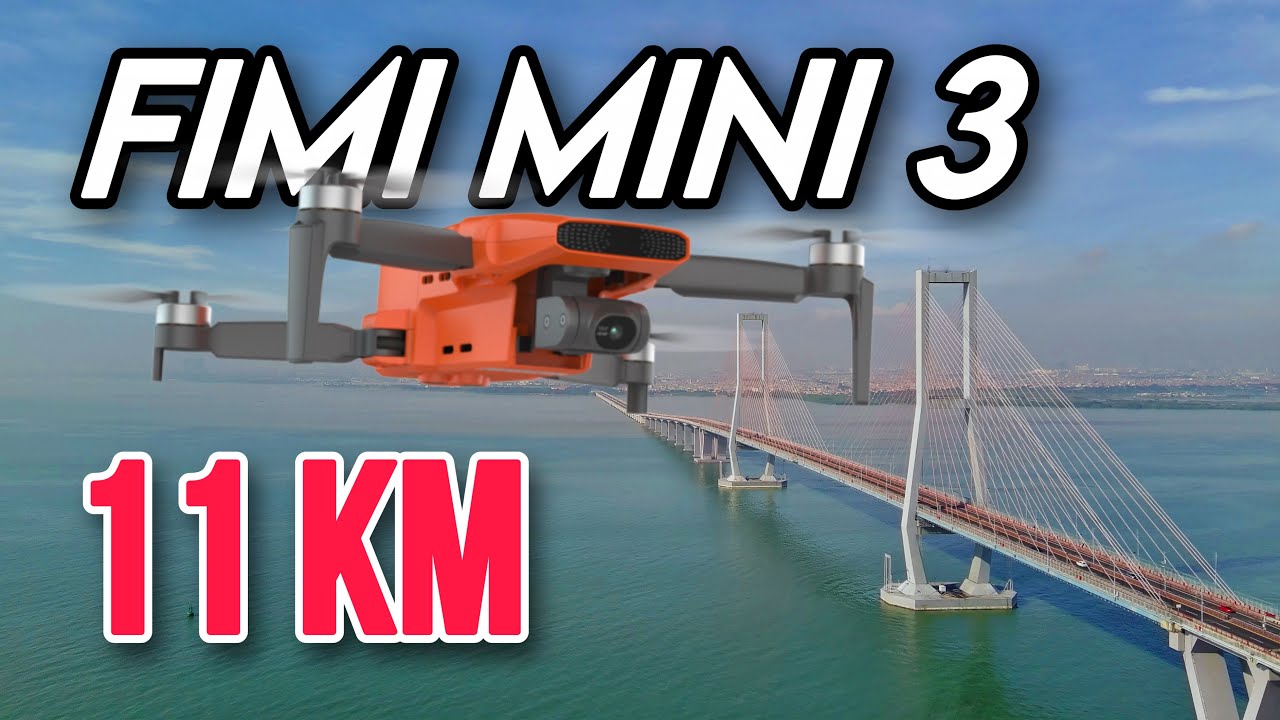 FIMI MINI 3 LONG RANGE | Tes Jarak yang diklaim mampu terbang hingga 11 Km