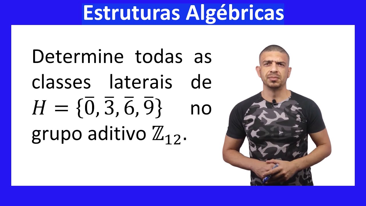 Exercício 10: Determine todas as classes laterais de H={0, 3, 6, 9} no grupo aditivo Z_{12}.