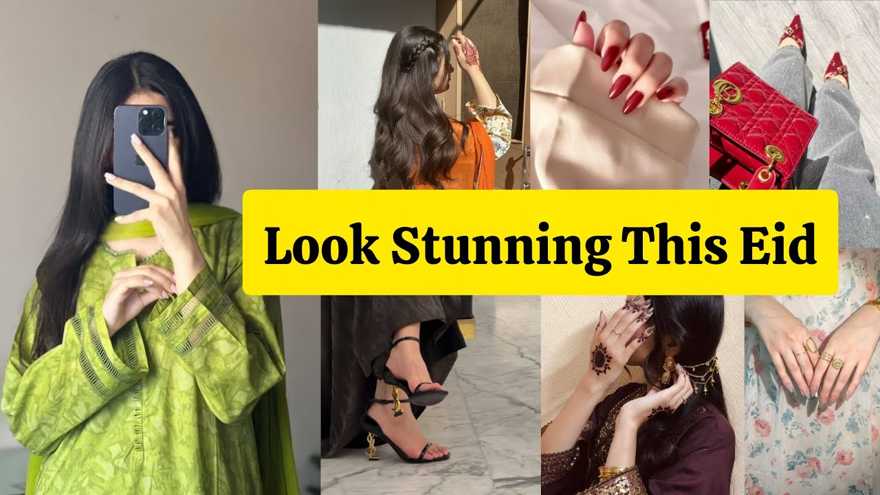 Look Stunning This Eid 2026 ✨ | Complete Glow Up Guide 💄🌙