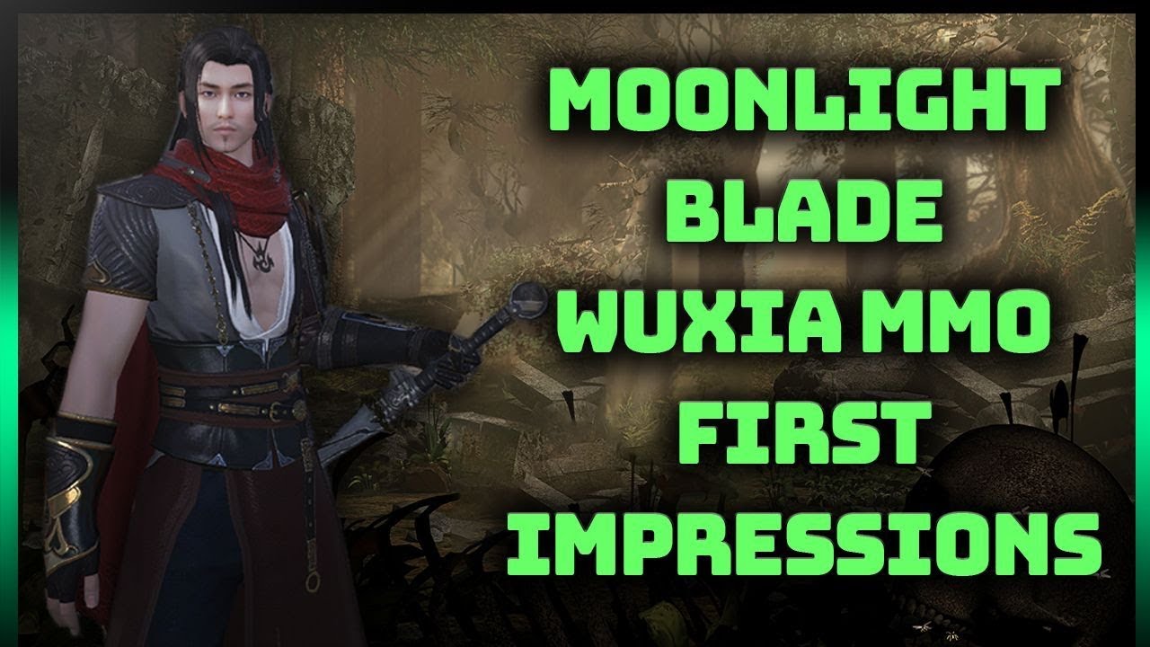 🀄️MOONLIGHT BLADE First Impressions - Wuxia/Wushu Based MMORPG That We Need In The West (1080p)