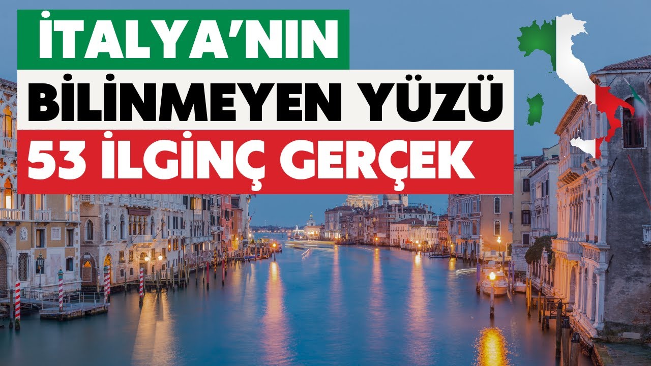 İTALYA'nın Bilinmeyen Yüzü : 53 İlginç Gerçek 🇮🇹 (Ülkeler video serisi-1)