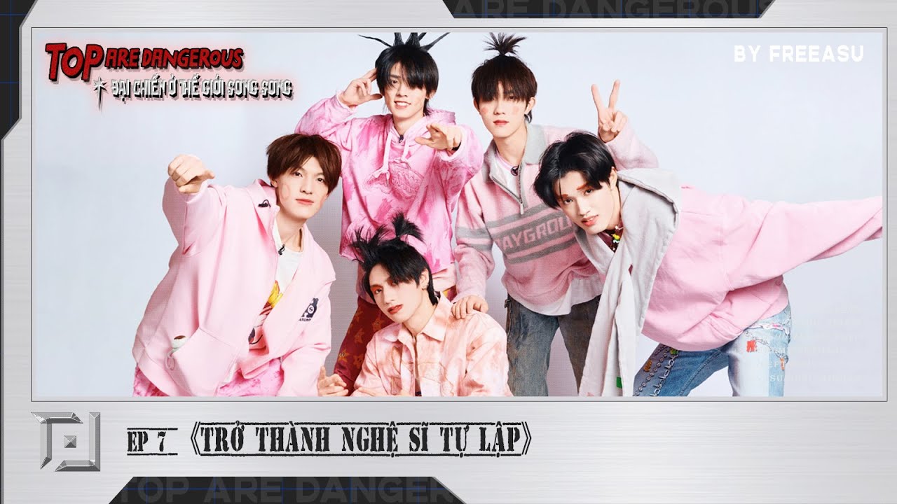 [VIETSUB][TOP ĐĂNG LỤC THIẾU NIÊN] TOP ARE DANGEROUS - ĐẠI CHIẾN Ở THẾ GIỚI SONG SONG TẬP 7