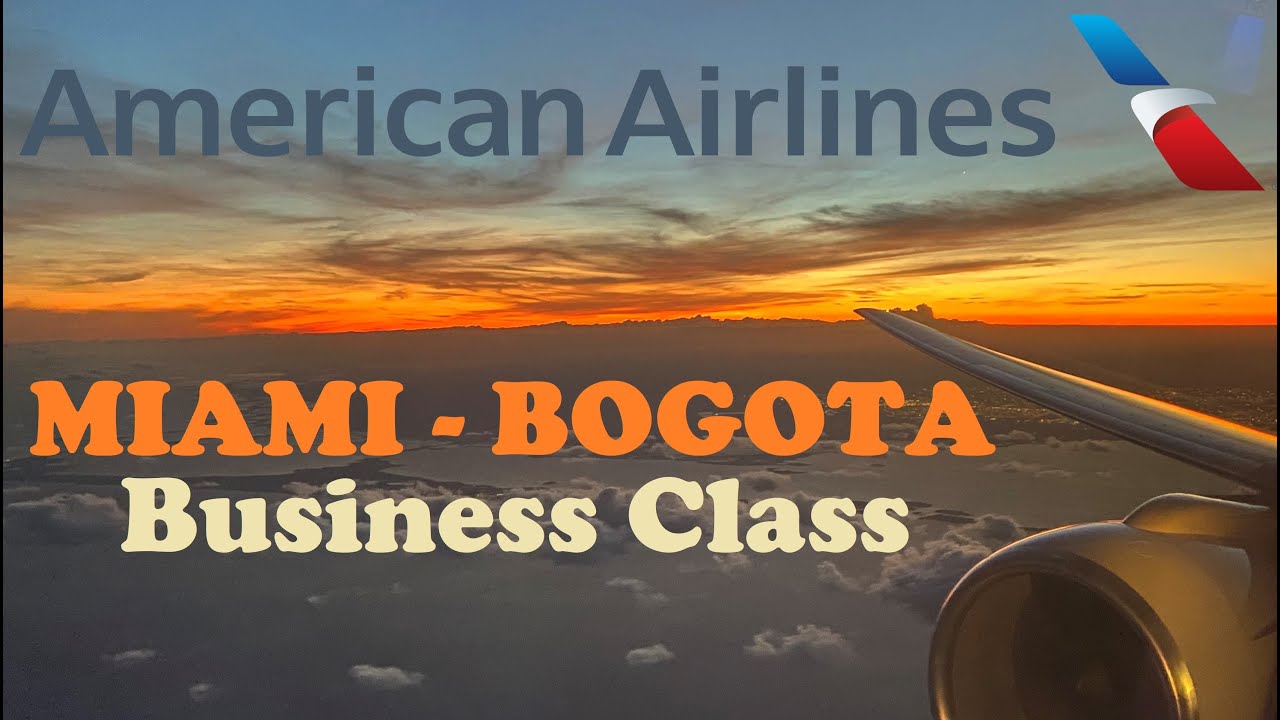 Reporte de vuelo | ✈️ American Airlines | Business Class | 🇺🇸 Miami - Bogot&aacute; 🇨🇴